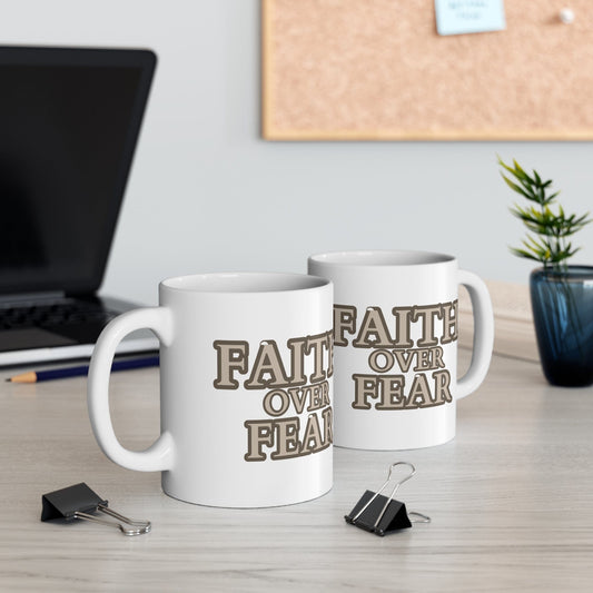 11oz Faith Over Fear Mug 11oz