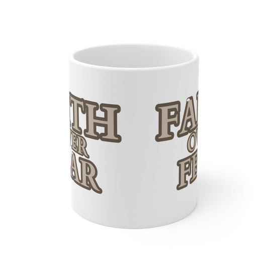 11oz Faith Over Fear Mug 11oz