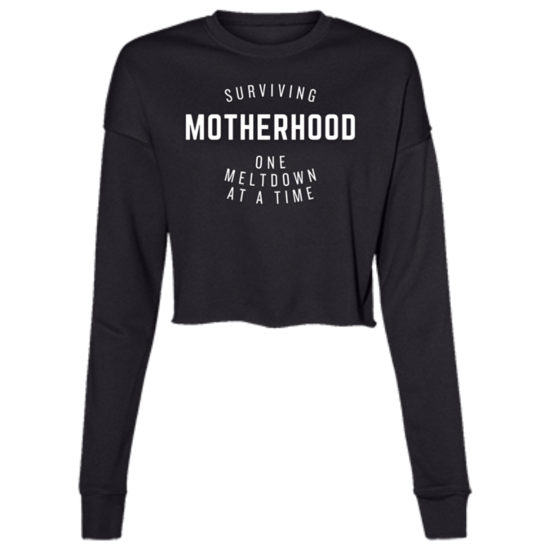 Black / S SURVIVING MOTHERHOOD ONE MELTDOWN AT A TIME -Cropped Fleece Crew