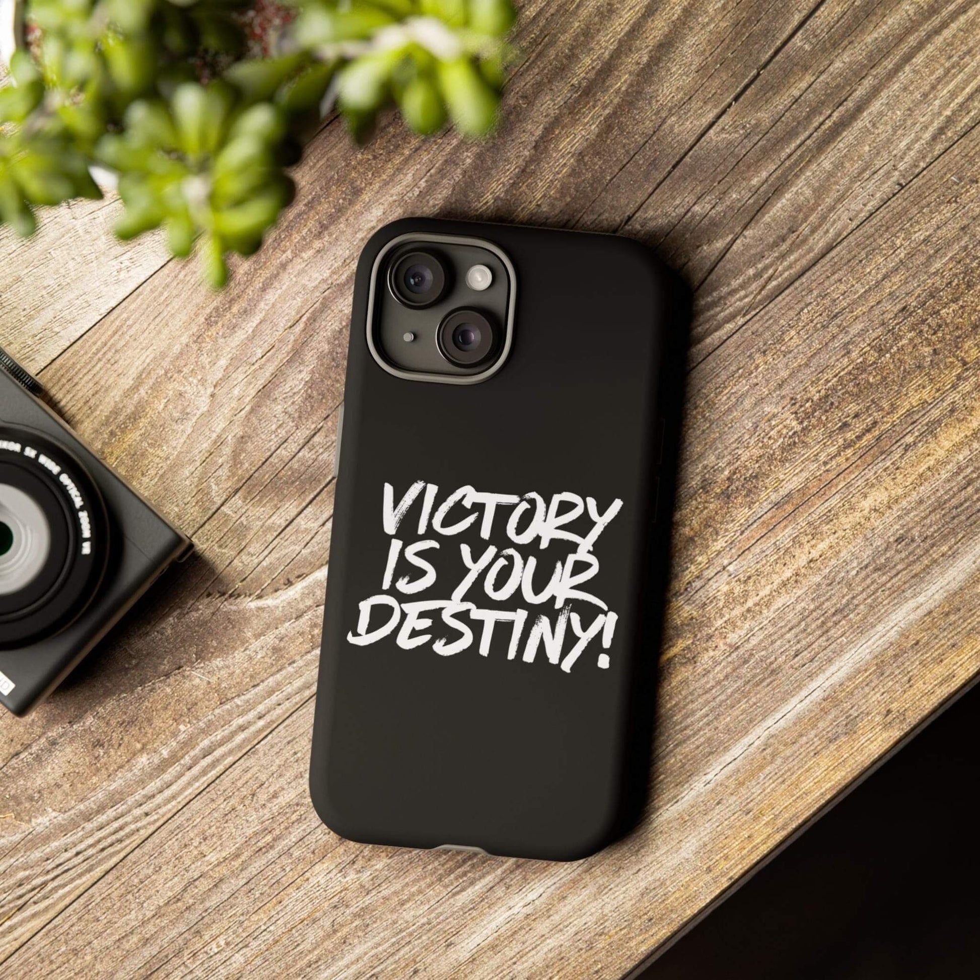 iPhone 15 / Matte Victory is Your Destiny Tough Case