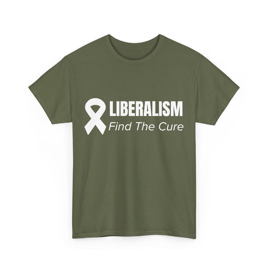 Military Green / S Liberalism Find The Cure Unisex Heavy Cotton Tee