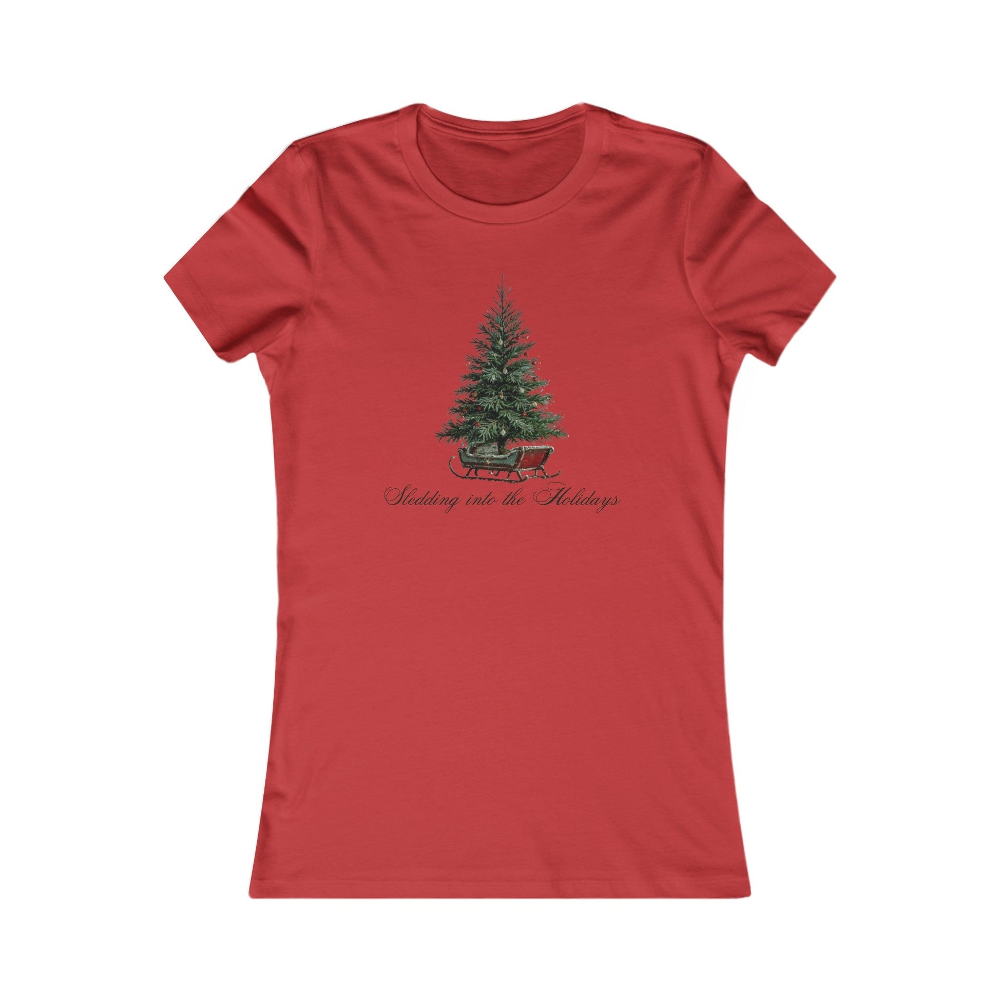 Red / S Sledding into the Holidays Women's Favorite Tee