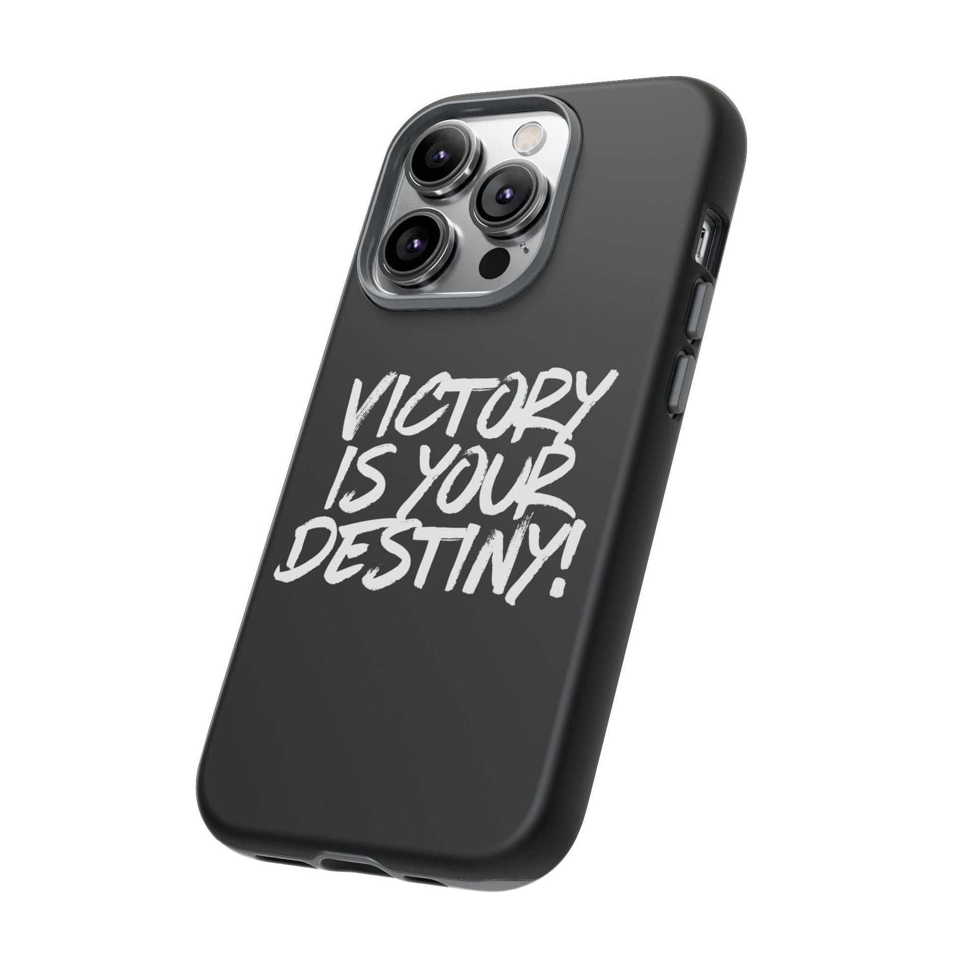 Victory is Your Destiny Tough Case