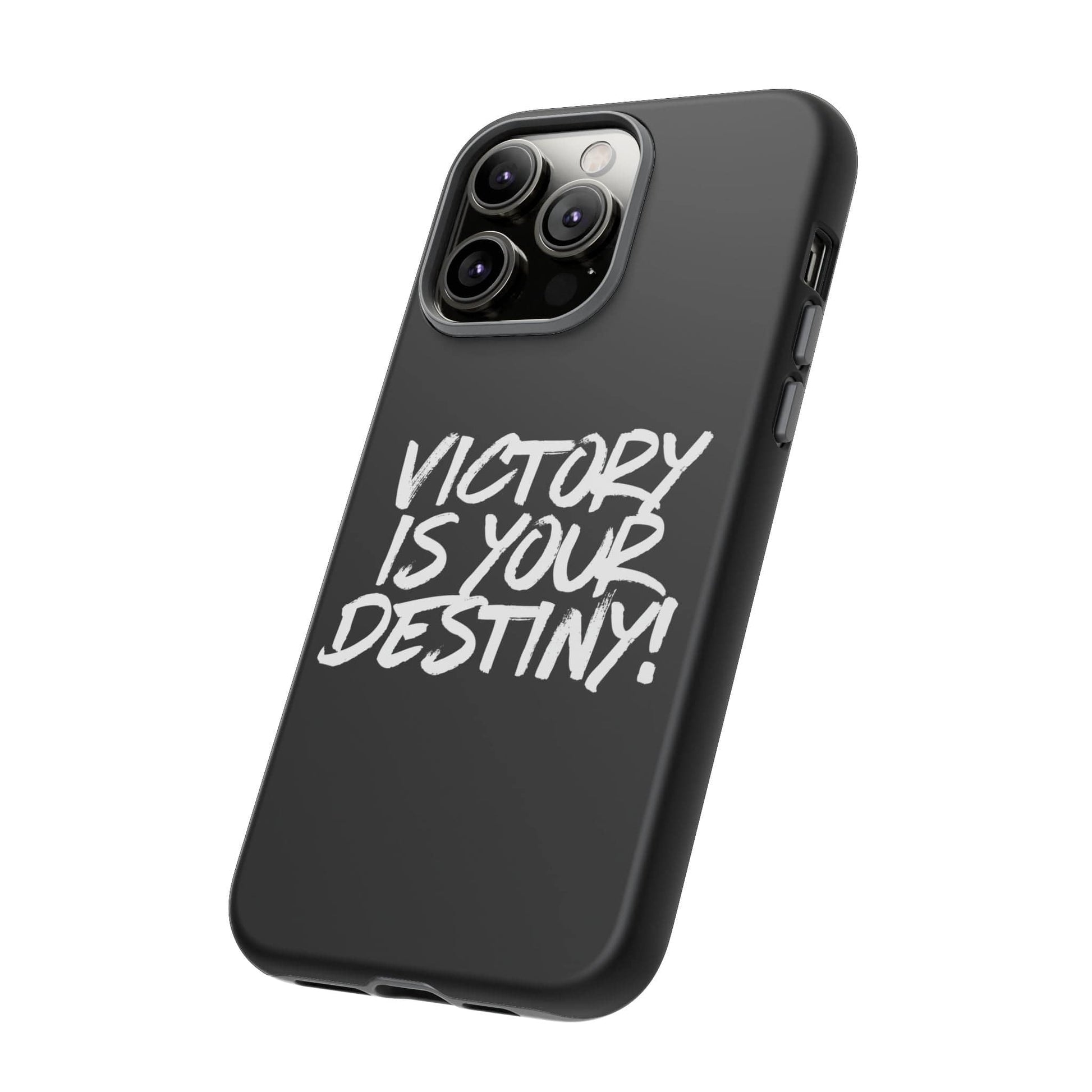 Victory is Your Destiny Tough Case