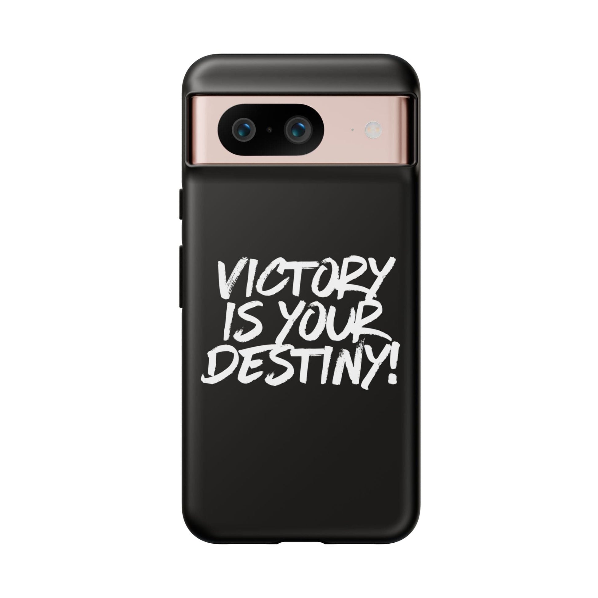 Victory is Your Destiny Tough Case