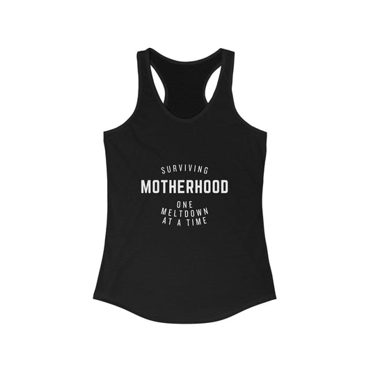 XS / Solid Black Surviving Motherhood Meltdown Women's Ideal Racerback Tank